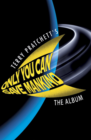 Terry Pratchett's Only You Can Save Mankind the Album